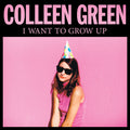 Green,colleen - I Want To Grow Up - Pink - Vinyl Record
