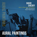 Chesky,david - Trio In The New Harmonic: Aural Paintings - Music CD