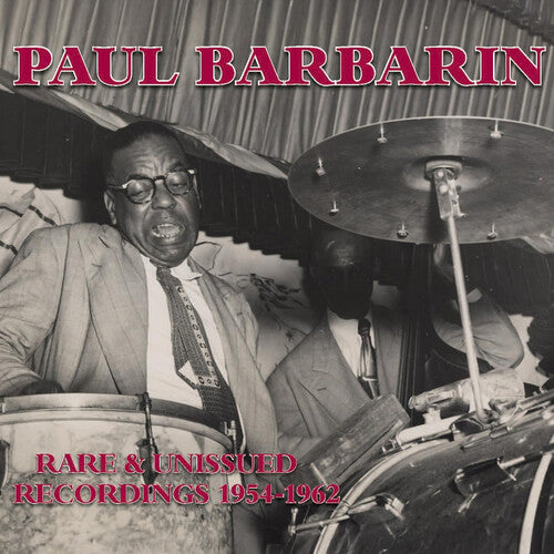 Barbarin,paul - Rare & Unissued Recordings 1954-1962 - Music CD