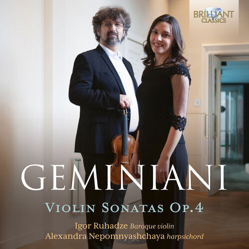 Geminiani / Ruhadze / Nepomnyashchaya - Violin Sonatas Op. 4 - Music CD