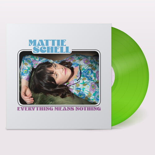 Schell,mattie - Everything Means Nothing - Clear Lime Green - Vinyl Record
