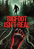 Bigfoot Isn't Real - Bigfoot Isn't Real - DVD