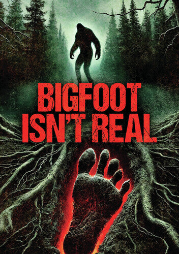 Bigfoot Isn't Real - Bigfoot Isn't Real - DVD