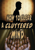How To Clear A Cluttered Mind - How To Clear A Cluttered Mind - DVD