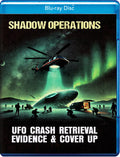Shadow Operations: Ufo Crash Retrieval Evidence & - Shadow Operations: Ufo Crash Retrieval Evidence & - Blu-ray