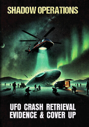 Shadow Operations: Ufo Crash Retrieval Evidence & - Shadow Operations: Ufo Crash Retrieval Evidence & - DVD