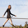 Juliana Hatfield - How To Walk Away [White & Turquoise on Clear]