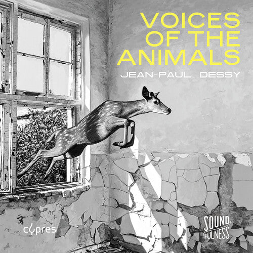 Dessy / Musiques Nouvelles - Voices Of The Animals - Music CD