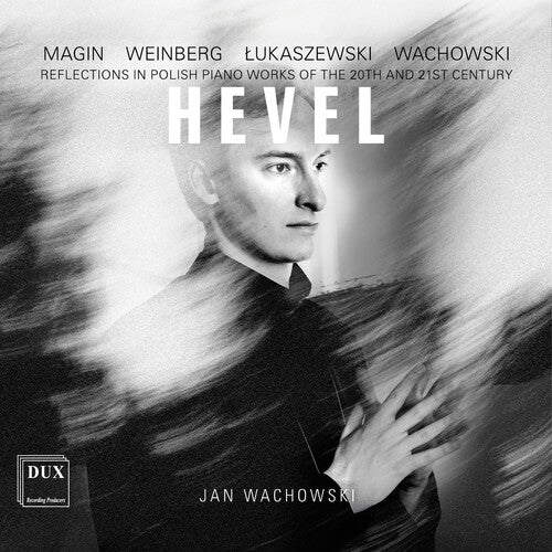 Wachowski,jan - Hevel - Reflections In Polish Piano Works Of The - Music CD