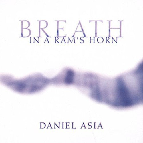 Asia / Robinson / Swensen / Gibson - Breath In A Ram's Horn - Music CD
