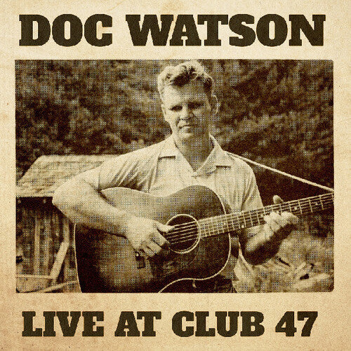 Watson,doc - Live At Club 47 - Vinyl Record