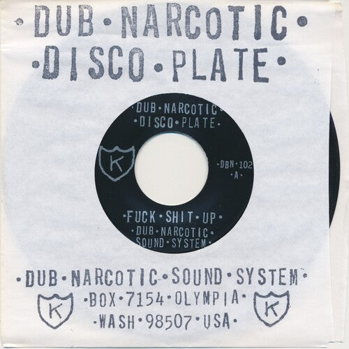 Dub Narcotic Sound System - Fuck Shit Up - Vinyl Record