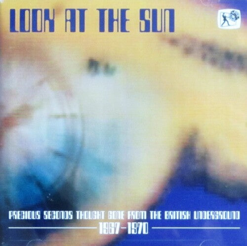 Look At The Sun (precious Seconds Thought Gone) - Look At The Sun (precious Seconds Thought Gone) - Music CD