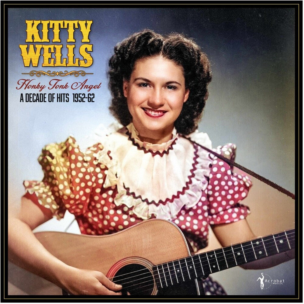 Kitty Wells - Honky Tonk Angel: A Decade Of Hits 1952-62 [LP]