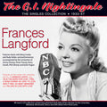Langford,frances - G.i. Nightingale: The Singles Collection 1933-47 - Music CD