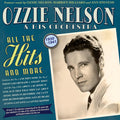 Nelson,ozzie & His Orchestra - All The Hits And More 1930-41 - Music CD