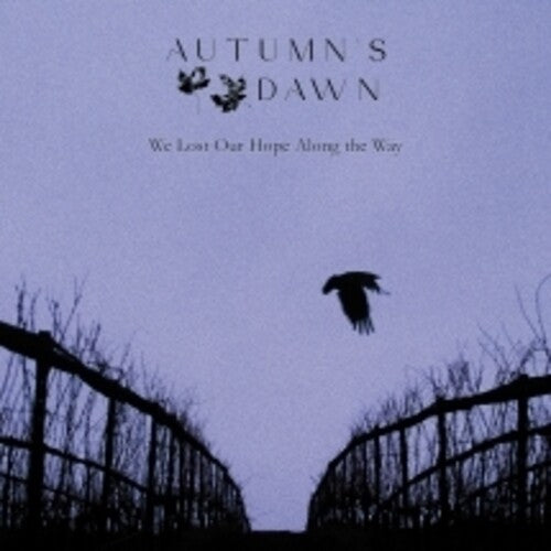 Autumn's Dawn - We Lost Our Hope Along The Way - Music CD