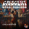 Crescent Street Hustlers - Love & Devotion - Music CD