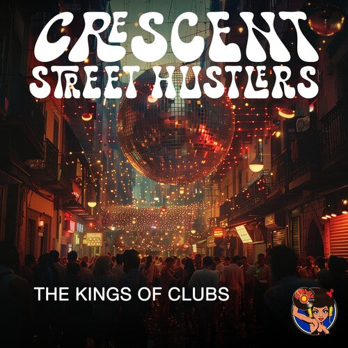 Crescent Street Hustlers - Kings Of Clubs - Music CD