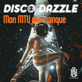 Disco Dazzle - Mon Mtv Me Manque - Music CD