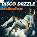 Disco Dazzle - Paris Discotheque - Music CD