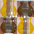 Harrison,joel - Guitar Talk Vol. 2 Classical & Jazz Duos - Music CD