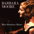 Moore,barbara - Meet Barbara Moore - Music CD