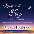 Halpern,steven - Relax Into Sleep Vol 1 432hz - Music CD