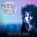 Ships In The Night - Protection Spells - Music CD