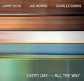 Ochs,larry / Morris,joe / Downs,charles - Every Day - All The Way - Music CD