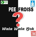 Pee Frois - Wala Wala Bok - Vinyl Record