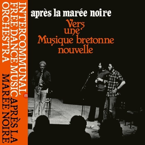 Intercommunal Free Dance Music Orchestra - Apres La Maree Noire: Vers Une Musique Bretonne - Vinyl Record