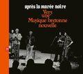 Intercommunal Free Dance Music Orchestra - Apres La Maree Noire: Vers Une Musique Bretonne - Music CD