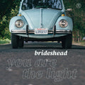 Brideshead - You Are The Light - Vinyl Record