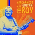 Roy,earnest Guitar - This Is Earnest 'guitar' Roy - Music CD