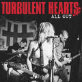 Turbulent Hearts: All Out [LP] Vinyl Record