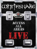 Whitesnake - Access All Areas: Live [Deluxe]