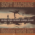 Soft Machine - Floating World Live [Reissue]