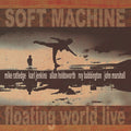 Soft Machine - Floating World Live - Music CD