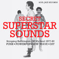 Soul Jazz Records Presents - Secret Superstar Sounds - Scraping Bubblegum Off [LP]