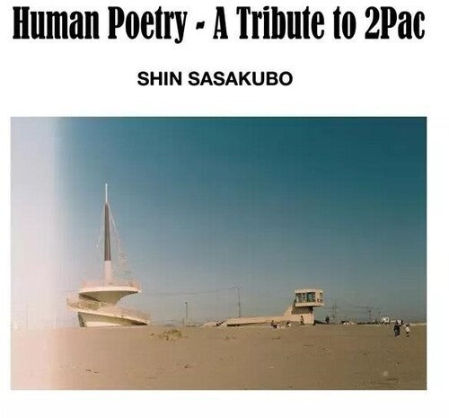 Sasakubo,shin - Human Poetry: A Tribute To 2pac - Vinyl Record