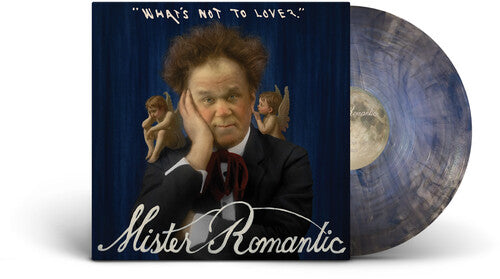 Mister Romantic - What's Not To Love - Vinyl Record