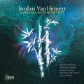 Vanhemert,jordan - Survival Of The Fittest - Music CD