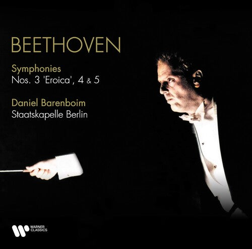 Barenboim,daniel / Staatskapelle Berlin - Beethoven: Symphonies Nos. 3 Eroica 4 & 5 - Vinyl Record