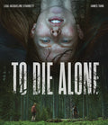 To Die Alone - To Die Alone - Blu-ray