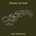 Birchall,nat - Drums In Dub - Music CD