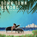 Down Town / Kaze Wo Atsumete [7" Vinyl] Vinyl Record