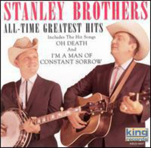 Stanley Brothers - All Time Greatest Hits - Music CD