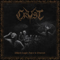 Crust - Where Light Fears To Descend - Music CD