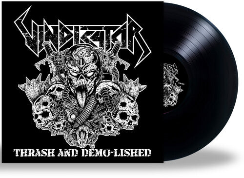 Vindicator - Thrash & Demo-lished - Vinyl Record